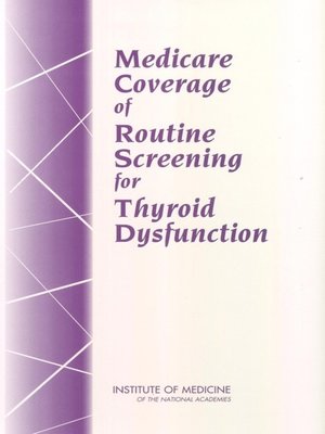 cover image of Medicare Coverage of Routine Screening for Thyroid Dysfunction